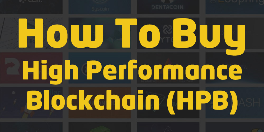 high performance blockchain how to buy