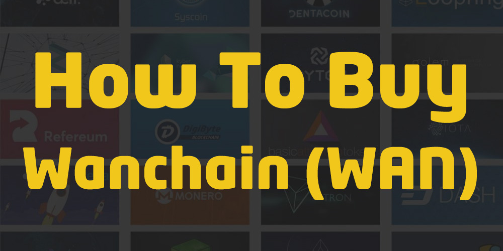 how do i buy wan cryptocurrency
