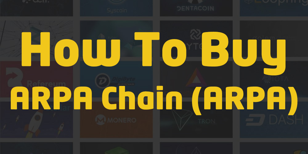 How To Buy ARPA Chain (ARPA) Token 10 Bonus 5 Easy Steps